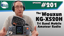 The Wouxun KG-XS20H Tri Band Mobile Amateur Radio | TWRS 201 Podcast Video